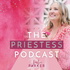 The Priestess Podcast