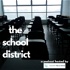 the school district - hosted by Adam Welcome