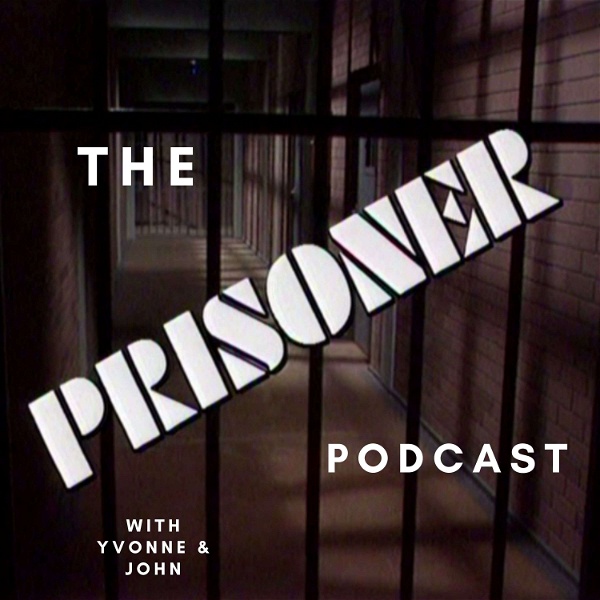 Artwork for The Prisoner Podcast