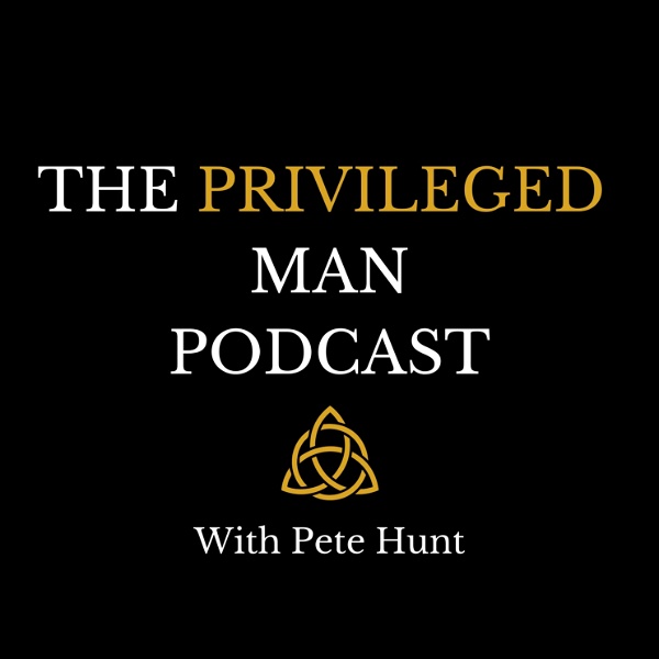 Artwork for The Privileged Man Podcast