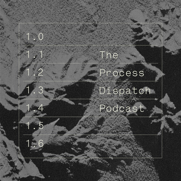 Artwork for The Process / Dispatch
