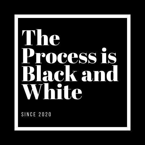 Artwork for The Process is Black and White
