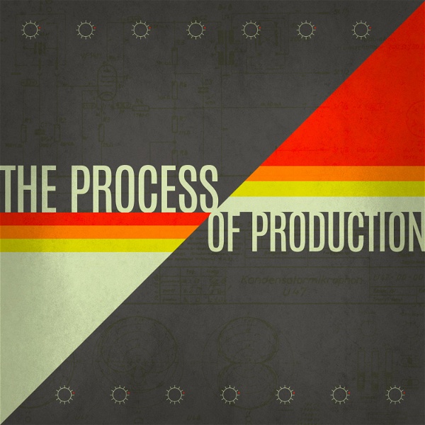 Artwork for The Process of Production