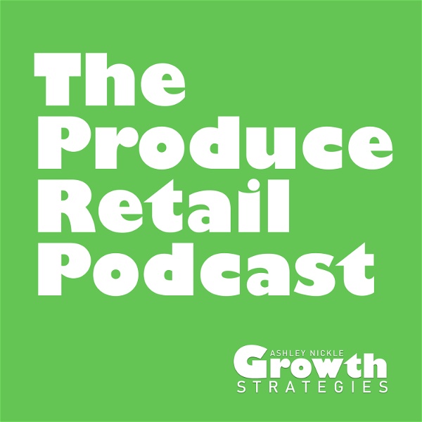 Artwork for The Produce Retail Podcast