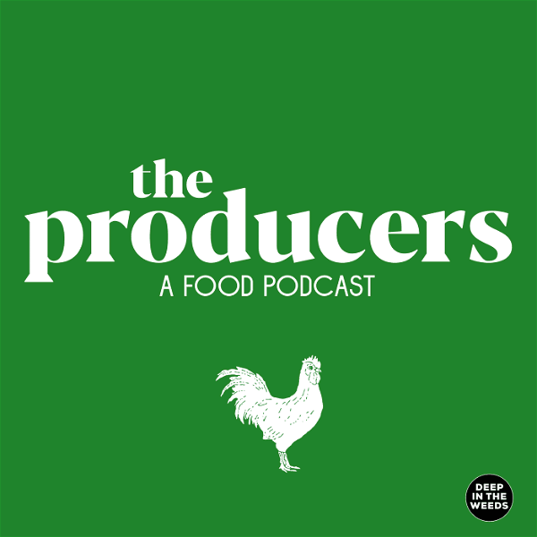 Artwork for The Producers, a Food Podcast.