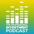 The Professional Investment Podcast