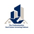 The Professionalist Real Estate Investing Podcast
