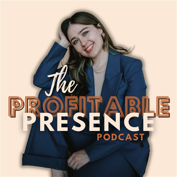 Artwork for The Profitable Presence Podcast