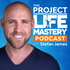 The Project Life Mastery Podcast