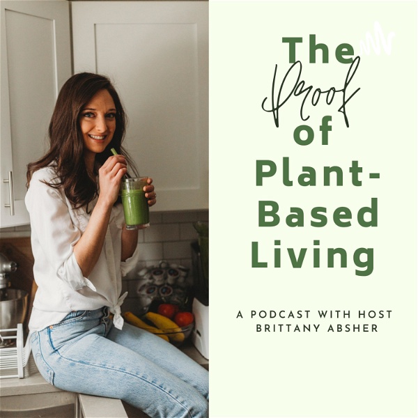 Artwork for The Proof of Plant-Based Living