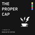 The Proper Cap: A Madcap Coffee Podcast