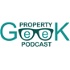 The Property Geek Podcast