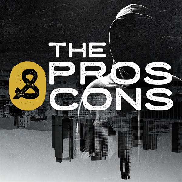 Artwork for The Pros & Cons Podcast