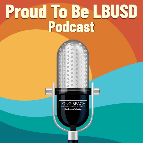 Artwork for The #ProudToBeLBUSD Podcast