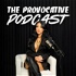 The Provocative Podcast