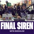 The Final Siren Podcast with Duck and Oz