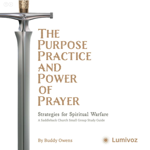 Artwork for The Purpose, Practice, and Power of Prayer: A Saddleback Church Small Group Study