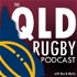 The QLD Rugby Podcast