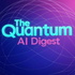 The Quantum AI Digest