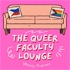 The Queer Faculty Lounge