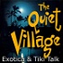 The Quiet Village Podcast