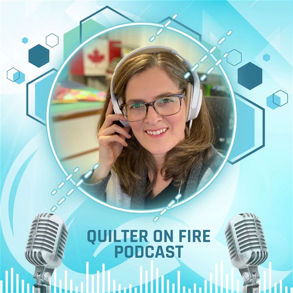 Artwork for The Quilter on Fire Podcast