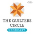 The Quilters Circle Podcast