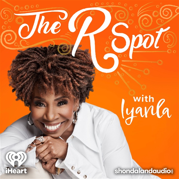 Artwork for The R Spot with Iyanla