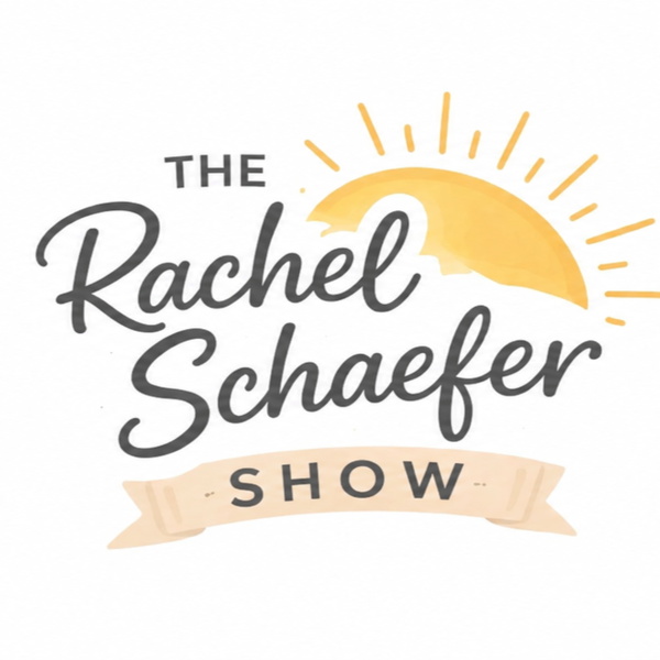 Artwork for The Rachel Schaefer Show