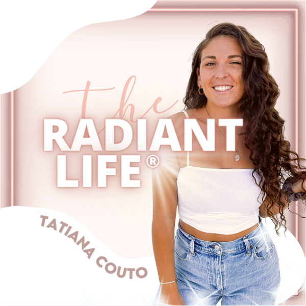 Artwork for The Radiant Life®: Mindset & Manifestation