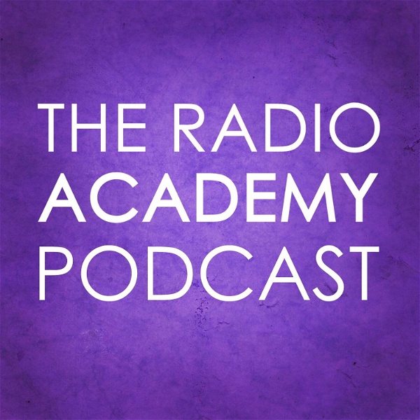 Artwork for The Radio Academy Podcast