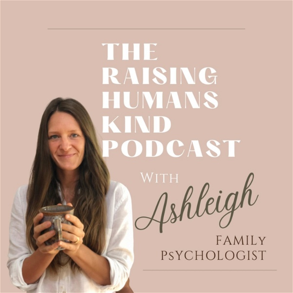 Artwork for The Raising Humans Kind Podcast