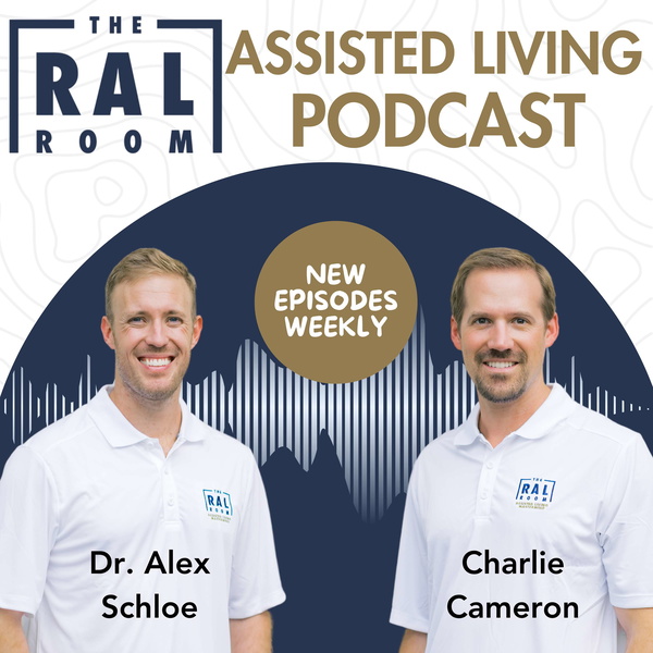 Artwork for The RAL Room Assisted Living Podcast