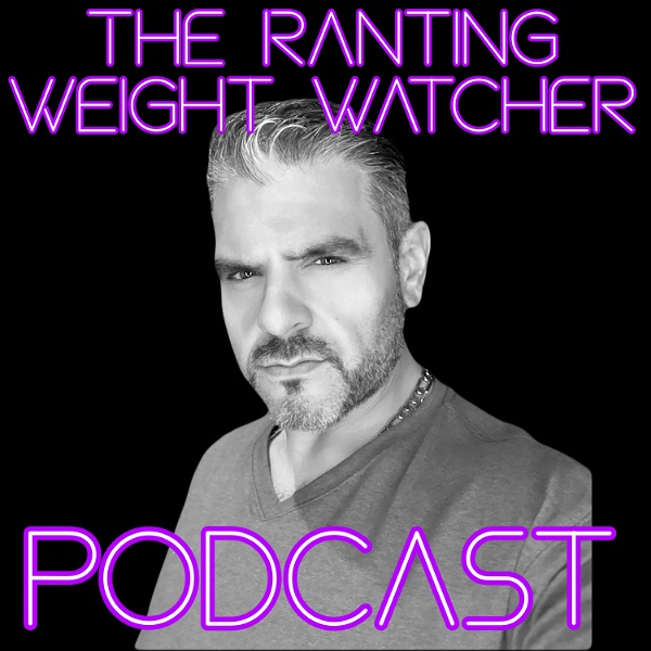 Artwork for The Ranting Weight Watcher