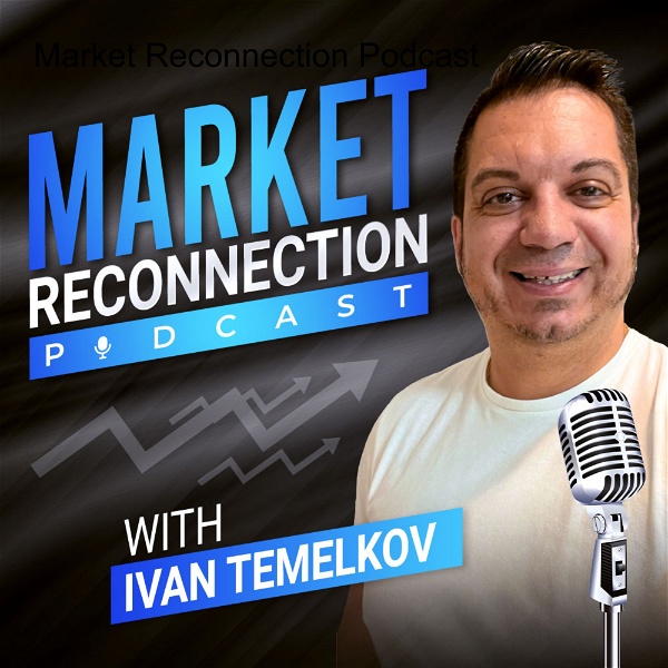 Artwork for Market Reconnection Podcast