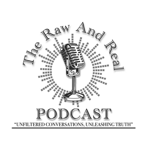 Artwork for The Raw and Real Podcast