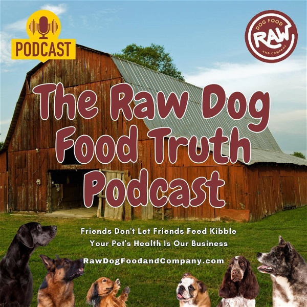 Artwork for The Raw Dog Food Truth
