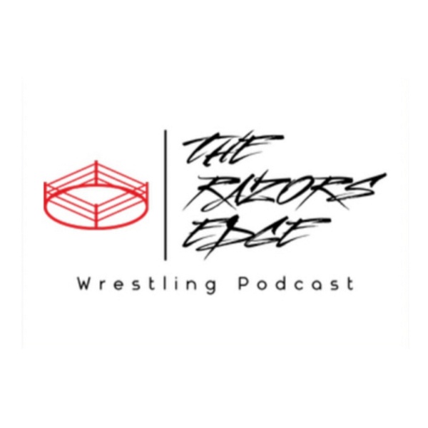 Artwork for The Razor’s Edge Wrestling Podcast