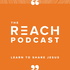 The Reach Podcast