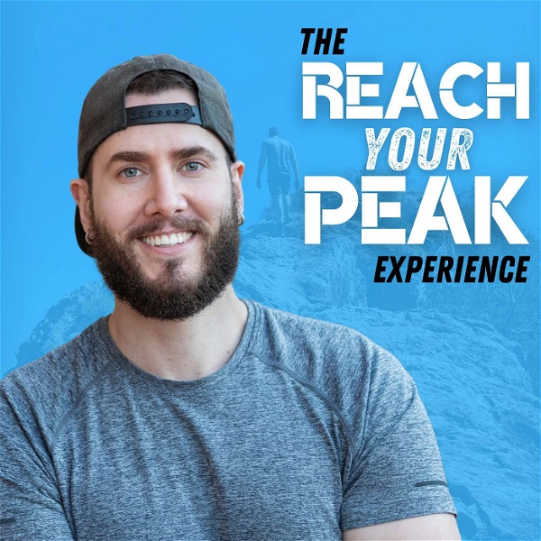 Artwork for The Reach Your Peak Experience