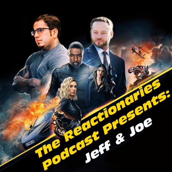 Artwork for The Reactionaries: An Action Movie Podcast