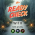The Ready Check w/ Rak and Kael