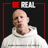 BE REAL
