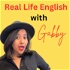 The Real Life English with Gabby Podcast
