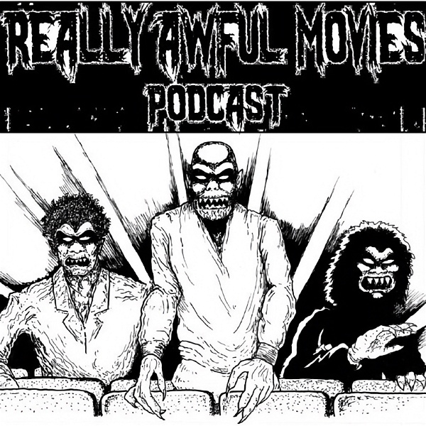 Artwork for The Really Awful Movies Podcast