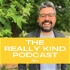 the really kind podcast