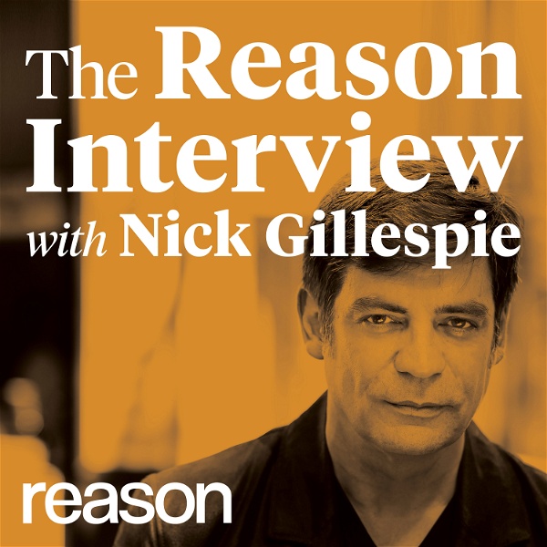 Artwork for The Reason Interview With Nick Gillespie