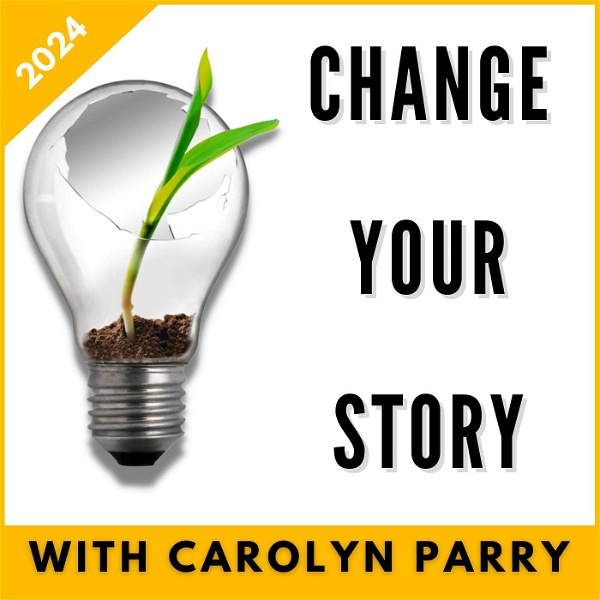 Artwork for Change Your Story: escape from a job you hate and create a career you love!