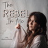 The Rebel In Me