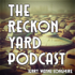 The Reckon Yard Podcast